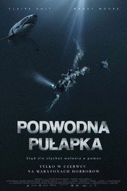 Podwodna pułapka (2017) - Sprawdź film na Vider