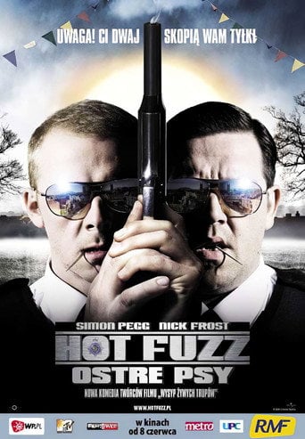 Hot Fuzz - Ostre Psy (2007) - Vider